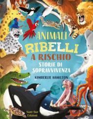 Animali ribelli a rischio