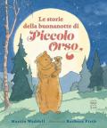 Le storie della buonanotte di piccolo orso. Ediz. a colori