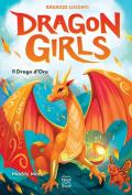 Il drago d'oro. Ragazze lucenti. Dragon girls