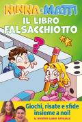 Il libro falsacchiotto. Giochi, risate e sfide