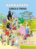 Barbapapà. Cerca e trova. Ediz. a colori