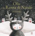 Ollie e la renna di Natale. Ediz. a colori