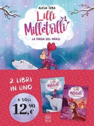 Lilli Milletrilli. La magia del nord-Il grande salvataggio