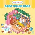 Cozy sticker. Casa dolce casa. 250 sticker per creare il tuo angolo di felicità e ritrovare la calma