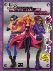 Barbie squadra speciale. Storia sticker. Con adesivi