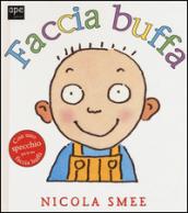 Faccia buffa. Ediz. illustrata