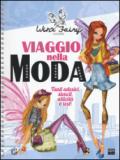 Viaggio nella moda. Winx Fairy Couture. Ediz. a spirale. Con Adesivi: 1