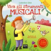 Viva gli strumenti musicali! Ediz. a colori