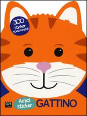 Gattino. Amici sticker. Con adesivi. Ediz. illustrata