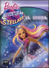 Barbie avventura stellare. La storia. Ediz. a colori: 1