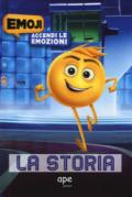 La storia. Accendi le emozioni. Emoji