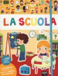 La scuola. Con adesivi. Ediz. a colori