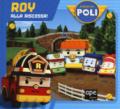 Roy alla riscossa! Robocar Poli. Ediz. a colori