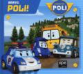 Bravo, Poli! Robocar Poli. Ediz. a colori