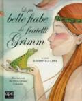 Le più belle fiabe dei fratelli Grimm. Ediz. a colori