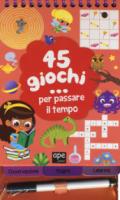 45 GIOCHI PER PASSARE IL TEMPO