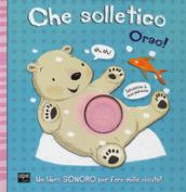 Che solletico Orso! Libro sonoro