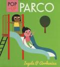 Parco. Libro pop-up. Ediz. a colori