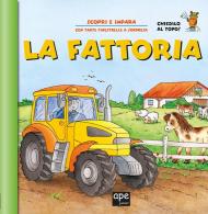 La fattoria. Apri e scopri. Ediz. a colori