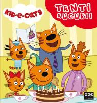 Tanti auguri. Kid-E-Cats. Ediz. a colori