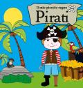 Pirati. Il mio piccolo regno. Ediz. a colori. Con puzzle