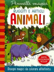 Animali. Ruggiti e artigli. Pennelli magici. Ediz. a spirale. Con gadget