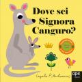 Dove sei signora canguro? Ediz. a colori