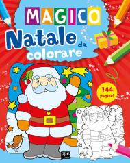 Magico Natale da colorare. Ediz. a colori