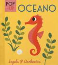 Oceano. Libro pop-up. Ediz. a colori