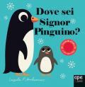 Dove sei signor pinguino? Ediz. a colori