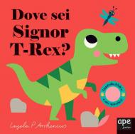 Dove sei T-Rex? Ediz. a colori