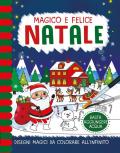 Magico e Felice Natale. Pennelli magici. Ediz. a colori. Con gadget