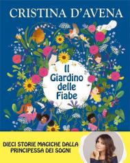 Giardino delle fiabe. Ediz. a colori (Il)