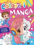 Colora i manga. Ediz. illustrata