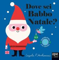 Dove sei Babbo Natale? Ediz. a colori