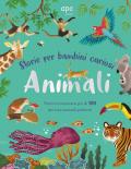 Animali. Storie per bambini curiosi. Ediz. a colori