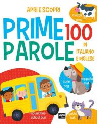 Prime 100 parole. Italiano e inglese. Ediz. a colori