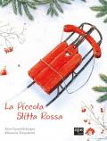 La piccola slitta rossa. Ediz. a colori