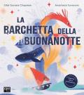 La barchetta della buonanotte. Ediz. a colori