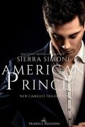 American Prince. New Camelot trilogy. Vol. 2