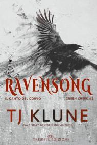 Ravensong. Il canto del corvo. Green creek. Vol. 2