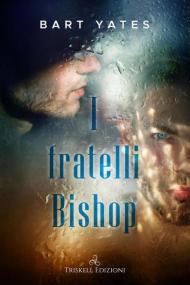 I fratelli Bishop