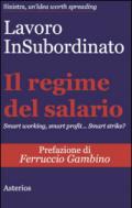 Il regime del salario. Smart working, smart profit... Smart strike?