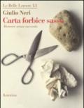 Carta forbice sasso. Memorie senza raccordo