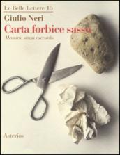 Carta forbice sasso. Memorie senza raccordo