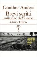 Brevi scritti sulla fine dell'uomo. Testo tedesco a fronte