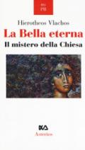 La bella eterna. Il mistero della Chiesa