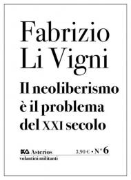 Il neoliberismo è il problema del XXI secolo