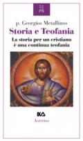 Storia e teofania. La storia per un cristiano è una continua teofania
