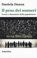 Il peso dei numeri. Teorie e dinamiche della popolazione